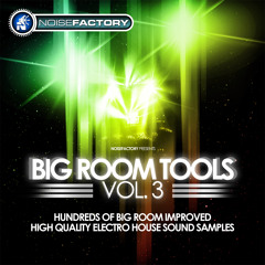 Noisefactory - Big Room Tools Vol. 3