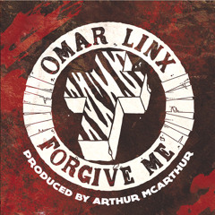 Omar LinX - Forgive Me (Prod. Arthur Mcarthur)