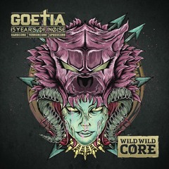 Goetia - NEVER GIVE UP - Wild Wild Core EP