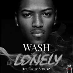 Wash Ft. Trey Songz - Lonely [Prod. By Maejor & Chef Tone]