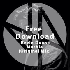 Free Download: Kevin Duane - Marble (Original Mix)