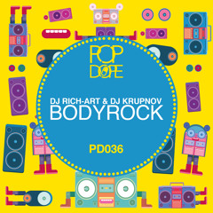 DJ Rich-Art & DJ Krupnov - BodyRock (Original Mix)