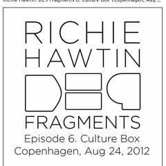 Richie Hawtin DE9 Fragments.6 Culture Box (Copenhagen, Aug 24, 2012)