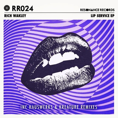 Rich Wakley - Lip Service (Kreature Remix) [Resonance Records]