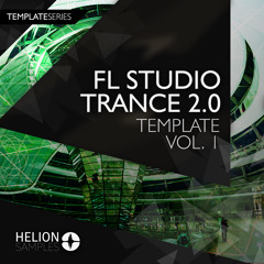 Helion Trance 2.0 Template Volume 1 (FL Studio)(Project file)