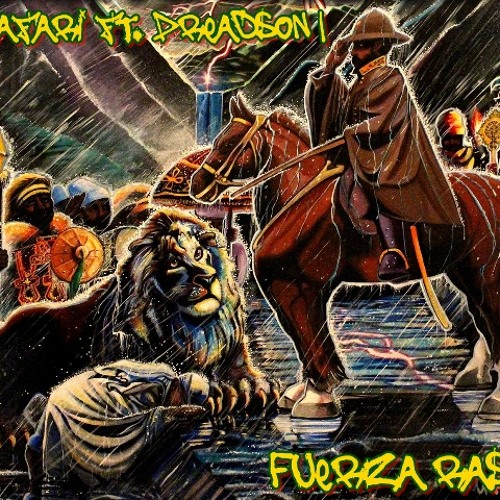 Soyafari SK ft. Dreadson I - Fuerza Rasta (2014)