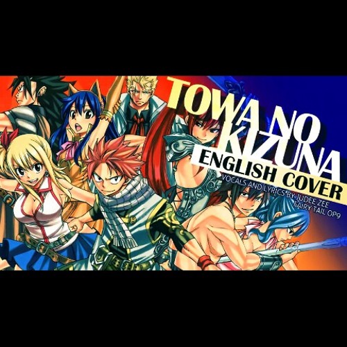 Towa No Kizuna Fairy Tail Op 9 Eng By Gopi Sidhu 2