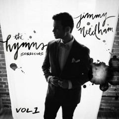 Jimmy Needham- How Great Thou Art