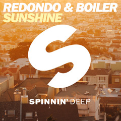 Redondo & Boiler - Sunshine (Brighten Up My Days) (Original Mix)[OUT NOW]