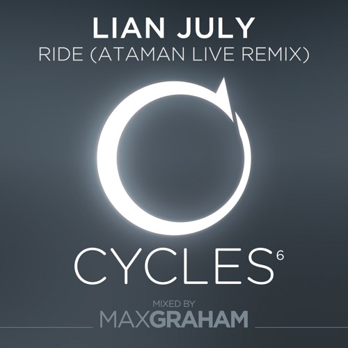 15. Lian July - Ride (Ataman Live Remix)