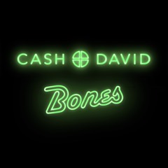 Cash+David - Bones