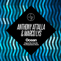Anthony Attalla & Marco Lys "Ocean" (The Deepshakerz remix) [Out 1st DEC] Rising Music
