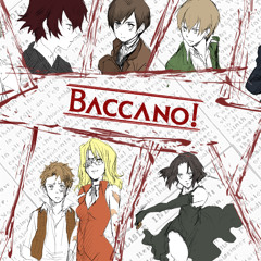 Baccano! - Abikyoukan No Kurutta Butai