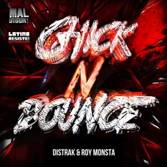 Distrak & Roy Monsta - Chick N Bounce