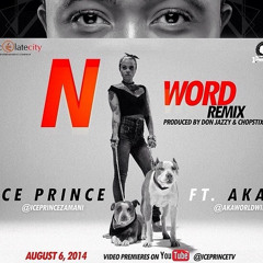 Ice Prince - N Word (Remix) ft. AKA