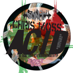 Chris Moss Acid "The Acid That Ate Bournemouth" EP DON'T 026 [CLIPS]