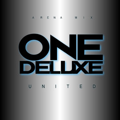 One Deluxe - United (Arena Mix)