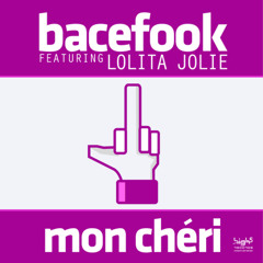 Bacefook Feat. Lolita Jolie - Mon Cheri (Softplay Remix)
