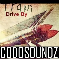 Drive By - Train (CodoSoundz Bootleg)