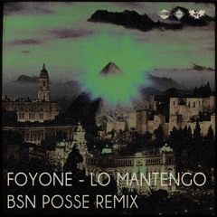 Foyone - Lo Mantengo (BSN Posse RMX)