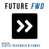 Future FWD 001 w/ Static Revenger & Fawks: What's Next In Future Bass