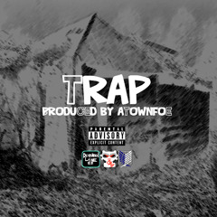 Trap (Produced By. @atownfoe)