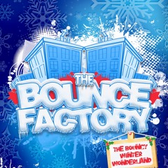 [THE BOUNCE FACTORY - THE BOUNCY WINTER WONDERLAND PROMO MIX 1] By Charlie Bosh (The Best of Bosh)