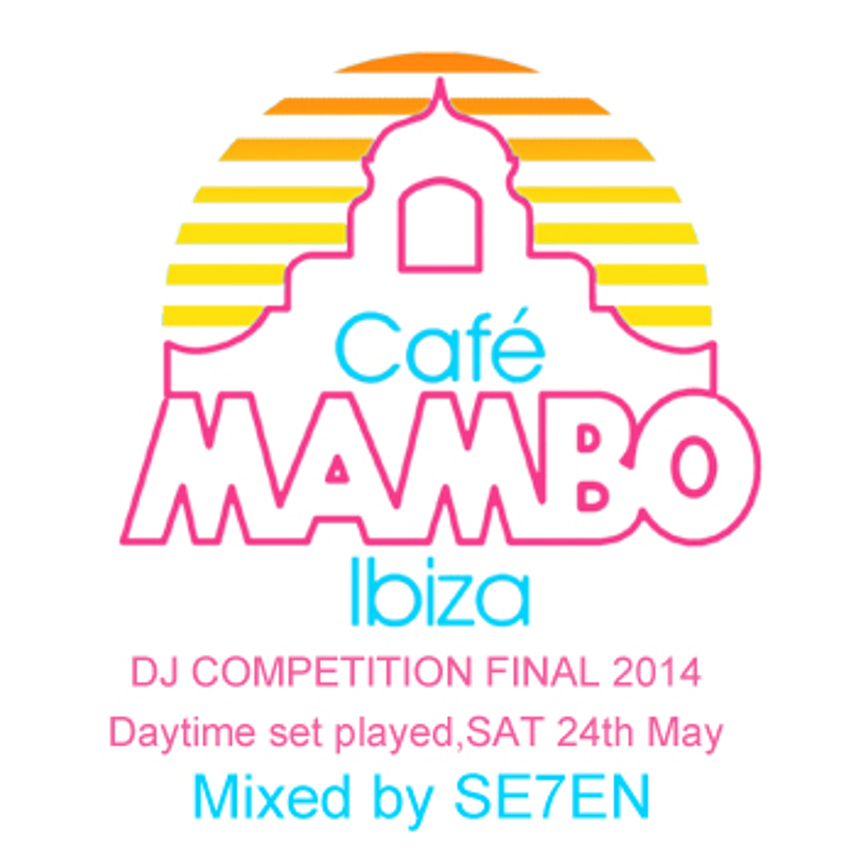 Cafe Mambo DJ Comp, Daytime Final Winning Set, Sat. 24th May 2014