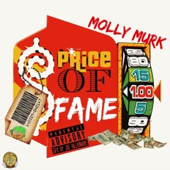 Molly Murk   - P.O.F(Price of Fame)Prod. @Itsgmoneybaby