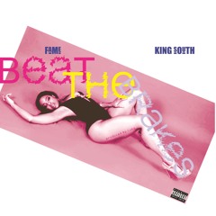Beat The Brakes by Fame featuring King South (Prod. by Luke)