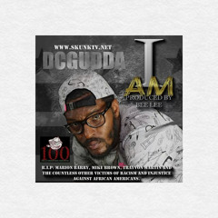 DCGUDDA- I Am (Prod Bee Lee) 100 Gz