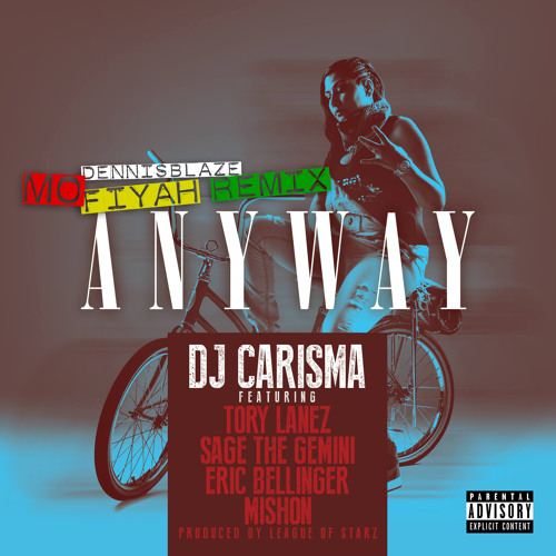 #Anyway Dennis Blaze Reggae Remix