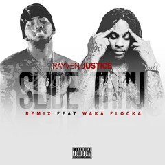 Slide Thru (REMIX) Ft. Waka Flocka Flame