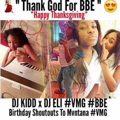 " Thank God For BBE " DJ KIDD x DJ ELI #HappyThanksgiving * Happy Birthday Mvntana ! *