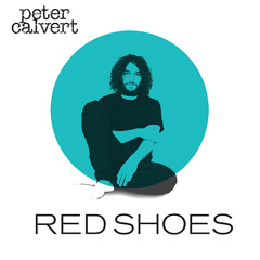 PETER CALVERT - Red Shoes