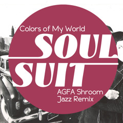 Soul Suit "Colors Of The World" (AGFA Shroom Jazz Remix)