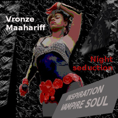 NIGHT Vronze Maahariff/Frankowsky/Pio Serse