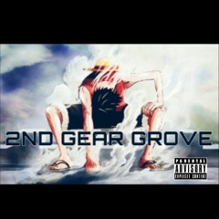 2nd Gear Grove- Kilam Feat. Ray Noxim(Prod. by Roman RSK)