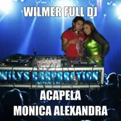 MONICA ALEXANDRA Y WILMER FULL DJ Cumbias Peruanas- Wilys Corporation