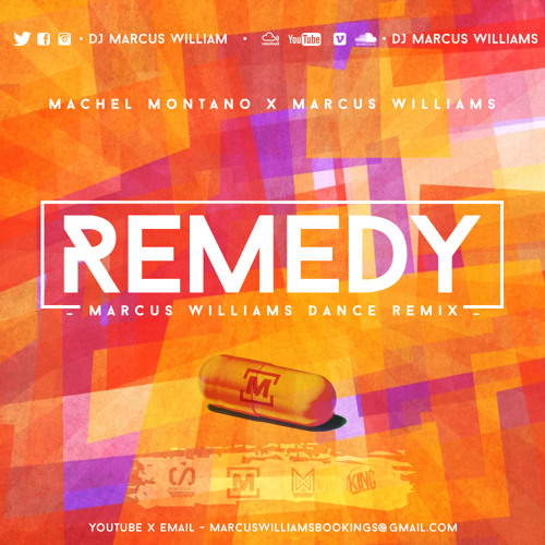 Remedy (Marcus Williams Dance Bootleg)- Machel Montano