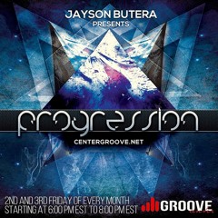 Progression with Jayson Butera live Center Groove Radio 007