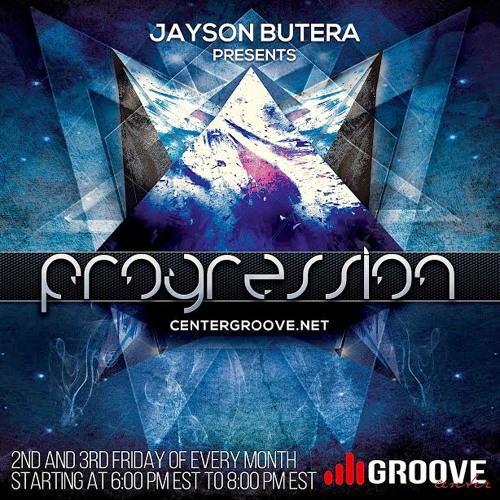 Progression with Jayson Butera live Center Groove Radio 007