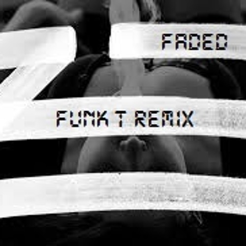 ZHU - Faded (FUNKT Remix)