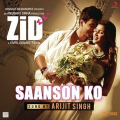 Saanson Ko - Zid (DJ SUNIL) Ft. ARIJIT SINGH