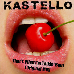 That's What I'm Talkin' Bout (Original Mix)