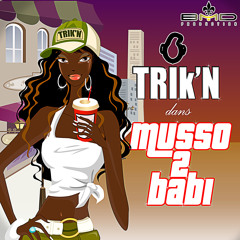 Trik'n - Musso De Babi