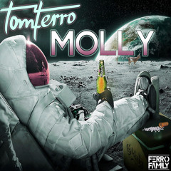 Tom Ferro- Molly (Original Mix) [FREE] ***OUT NOW***