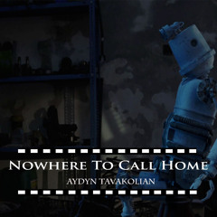Nowhere To Call Home