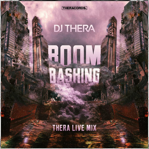 Boom Bashing (Thera Live Mix)