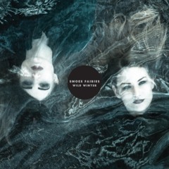 Smoke Fairies - Give And Receive